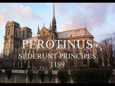 Perotinus/Sederunt principes + Notre Dame de Paris