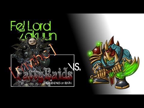 FattyRaids vs. Fel Lord Zakuun Mythic
