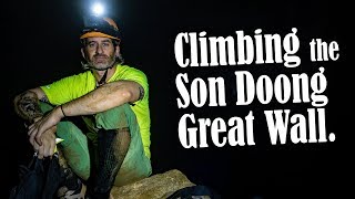 Climbing the Son Doong Great Wall! | Son Doong Cave Expedition