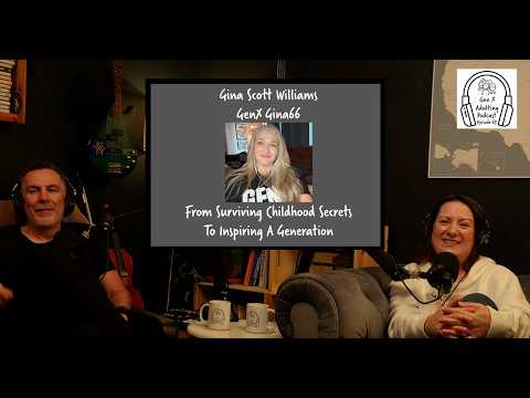 GenX Adulting Podcast - Episode 69 - GenX Speaks Series: Gina Scott Williams - GenX Gina66