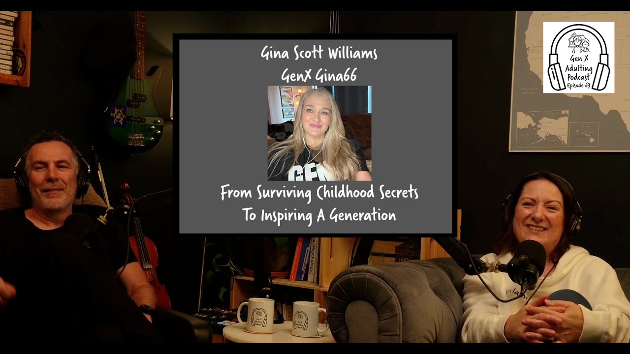 Episode 69 - GenX Speaks Series: Gina Scott Williams - GenX Gina66