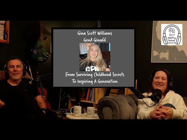 Episode 69 - GenX Speaks Series: Gina Scott Williams - GenX Gina66