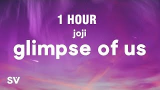 Download lagu [1 HOUR] Joji - Glimpse of Us (Lyrics) mp3