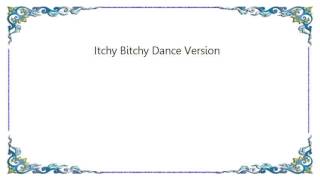 KMFDM - Itchy Bitchy Dance Version Lyrics