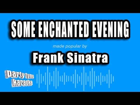 Some Enchanted Evening - Frank Sinatra