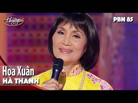 PBN 85 | Hà Thanh - Hoa Xuân