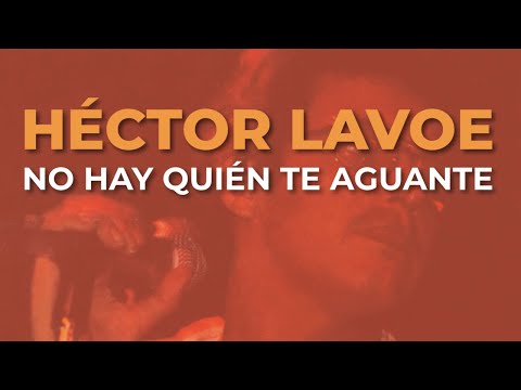 Video thumbnail for No Hay Quien Te Aguante