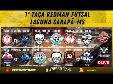 1° TAÇA REDMAN FUTSAL/LAGUNA CARAPÃ - SEMIFINAIS CATEGORIAS SUB 08, SUB 10, SUB 12.