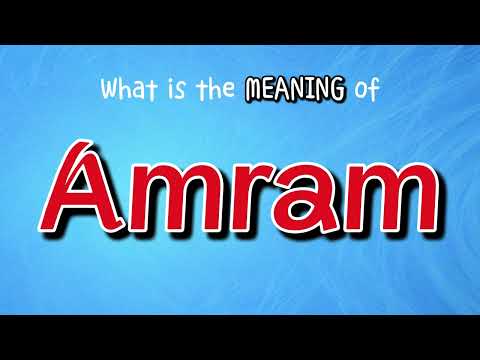 What is the Meaning of Amram