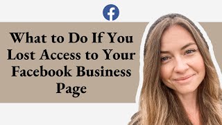 How I Recovered My Lost Facebook Business Page Access in 3 Easy Steps!