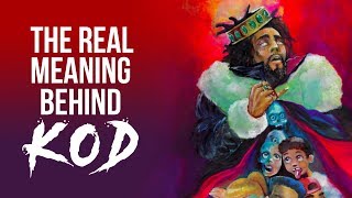 The REAL Meaning Behind J Cole&#39;s &#39;KOD&#39; Album