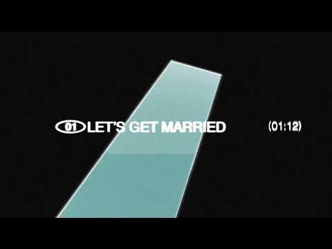 Video thumbnail for LETS GET MARRIED
