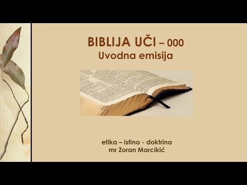 Biblija uči - 000 Uvodna emisija - Biblija nas piprema za poslednja vremena i drugi Hristov dolazak