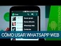 C��mo usar WhatsApp Web, el cliente de escriotorio.