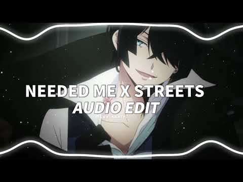 Needed Me X Streets - Rihanna, Doja Cat |edit audio|