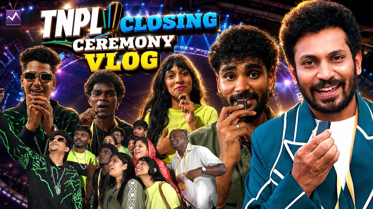 TNPL Closing Ceremony Vlog🔥 | Sam Vishal & Kureshi🔥| Media Masons