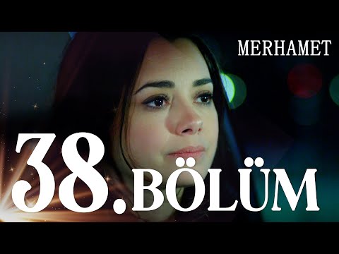 Merhamet 38. Bölüm - Full Bölüm