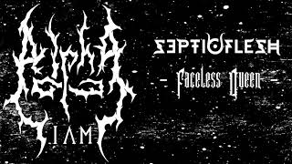 Alpha I Am - Faceless Queen [SEPTICFLESH]