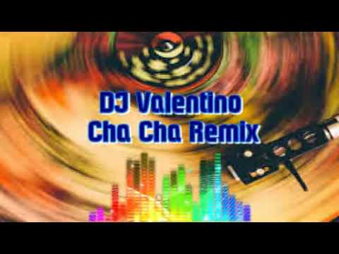 DJ Valentino Cha Cha Cha Remix 2020
