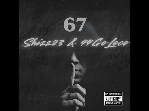 Shizz23 & 44 Go Loco - 67