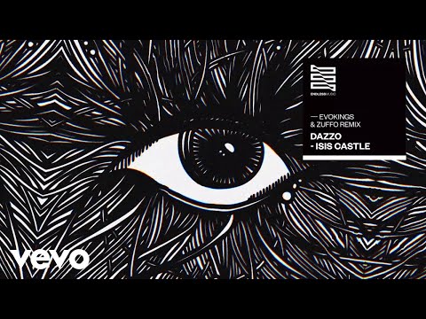 Dazzo, Evokings, Zuffo - Isis Castle (Evokings, Zuffo Remix) (Áudio Oficial)