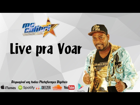 Mc Colibri - Live pra Voar (Áudio Oficial)