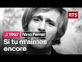 Nino Ferrer - Si tu m'aimes encore (1967)