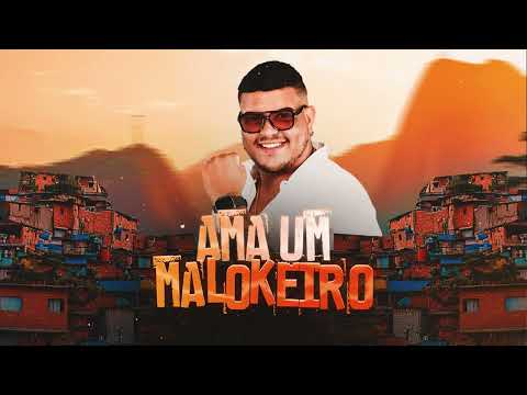 GORDO DO BREGA - AMA UM MALOKEIRO