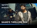 Saaho S Grand Escape Prabhas Shraddha Kapoor Murli Sharma Prime Video India