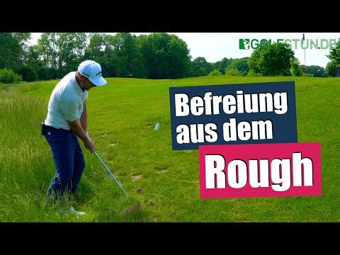 Befreiung aus dem Rough – Der Schlag aus dem hohen Gras