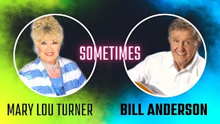 SOMETIMES WITH LYRICS BY BILL ANDERSON AND MARY LOU TURNER | EMERALD MAY MUSIC DECADE