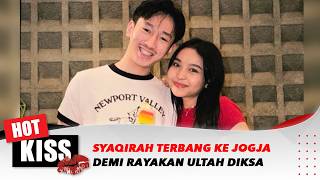 Download lagu Demi Rayakan Ultah Diksa, Syaqirah Terbang ke Jogja | Hot Kiss mp3 Download lagu Demi Rayakan Ultah Diksa, Syaqirah Terbang ke Jogja | Hot Kiss mp3