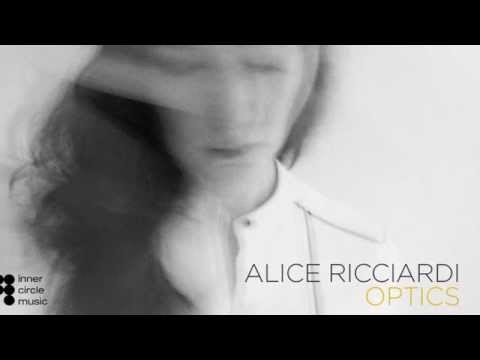Alice Ricciardi DEEP SONG (OPTICS Inner Circle Music 2014)