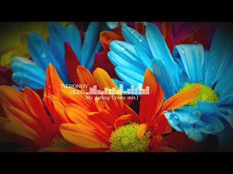 My darling (voice mix)