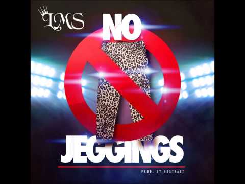 LMS - NO JEGGINGS (prod. by Abstract)