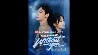 Download lagu 🎬 [DRAMA CHINA] Love Moves On Without You (DUBBED) #dramabox [ English Subtitle ] mp3