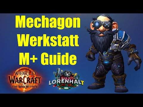 Operation Mechagon Werkstatt M+ Guide | WoW The War Within Season 2