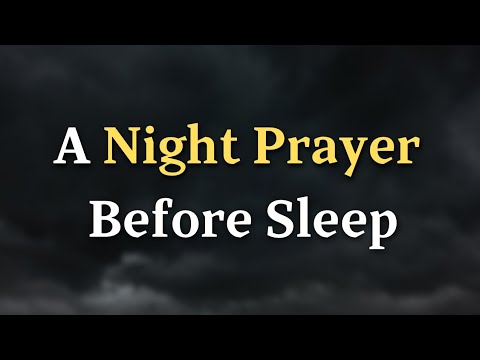 A Night Prayer Before Sleep 🙏 | Peaceful Prayer to Thank God & Rest in His Presence