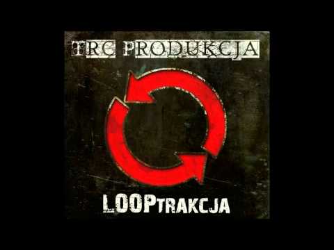 TRC Produkcja / LOOPtrakcja 06. Czeski & Dj Uzik - Wbijam Na Kwadrat