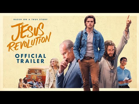 Jesus Revolution New Movie Trailer (2023) 4K