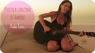 Paola Turci - Piccola canzone d&#39;amore [UNPLUGGED PRIVATI]