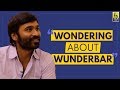 Wondering About Wunderbar Dhanush Baradwaj Rangan