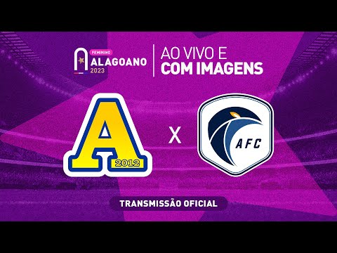 Desportivo Aliança x Acauã - ALAGOANO FEMININO - 1ª FASE