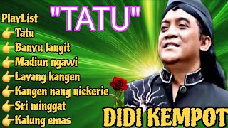 Download lagu 🎶TATU LAGU KENANGAN SOBAT AMBYAR ALMH DIDI KEMPOT_LAGU DANGDUT CAMPURSARI TERLARIS #viralvidio  mp3