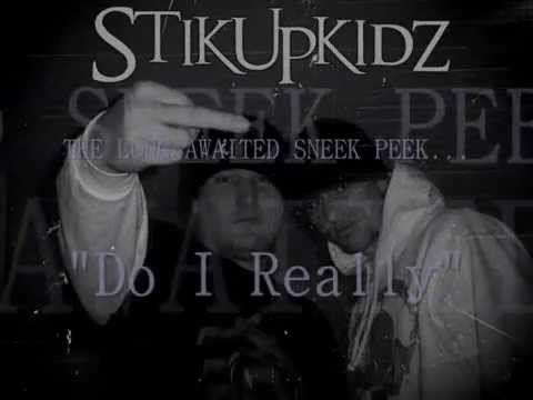 "Do I Really" Never before heard, LOST STIKUPKIDZ SONG!!! Very rare