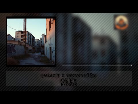 pARAZIt X BananBejby - OKEY