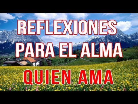 Quien Ama - Reflexiones Del Alma