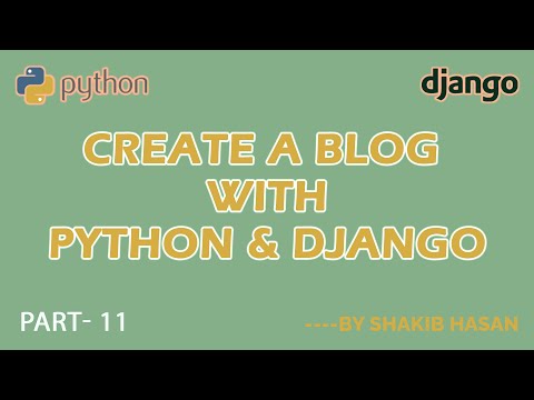 Create a Simple Blog Website using Python and Django - Part 11