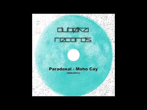 Paradoxal - Moho Cay [DBKAD001]