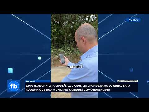 Governo anuncia obras em rodovia que liga Cipotânea a munícipios como Barbacena